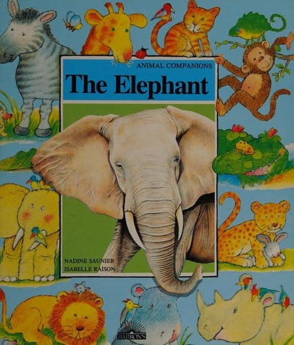 The Elephant (Animal Companions)