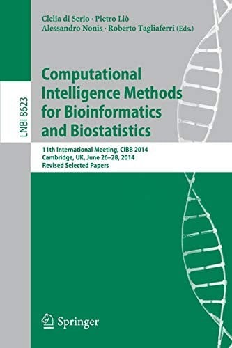 Computational Intelligence Methods for Bioinformatics and Biostatistics: 11th International Meeting, CIBB 2014, Cambridge, UK, June 26-28, 2014, ...