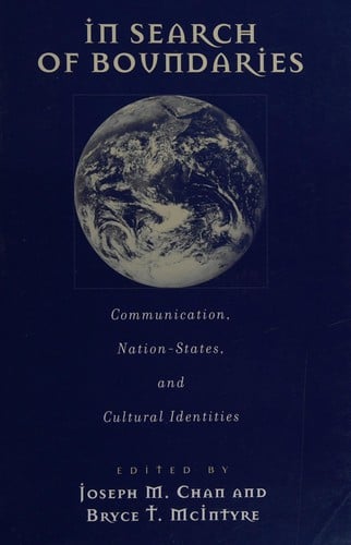 In search of boundaries: communication, nation-states, and cultural identities