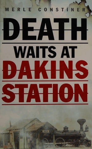 Death waits at Dakins Station