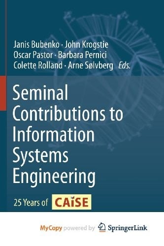 Seminal Contributions to Information Systems Engineering: 25 Years of CAiSE