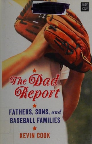The dad report: fathers, sons, and baseball families