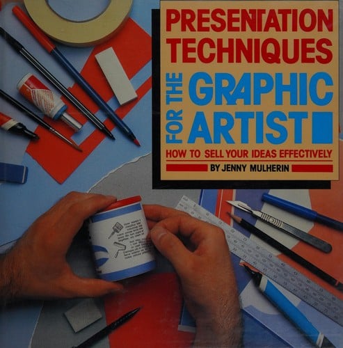 Presentation Techniques for the Graphic Artist (Graphic Designer's Library)