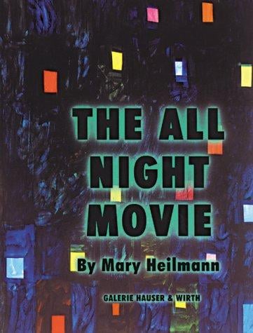 Mary Heilmann: the all night movie : Galerie Hauser & Wirth