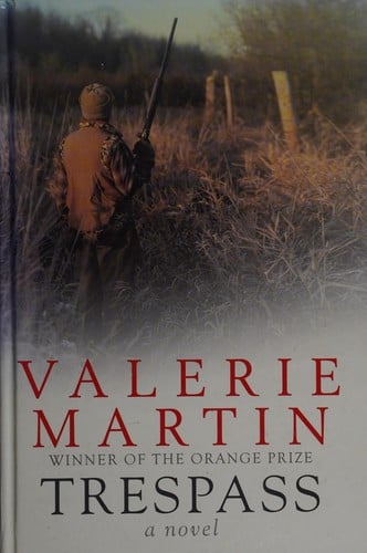 Trespass: a novel