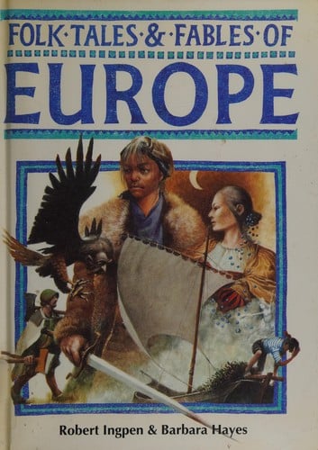 Folk Tales and Fable of Europe (Folk Tales & Fables)