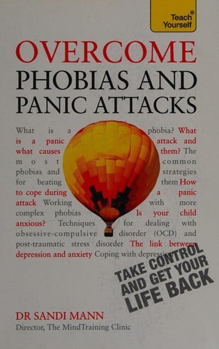 Overcome phobias and panic attacks