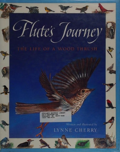 Flute's Journey: The Life of a Wood Thrush