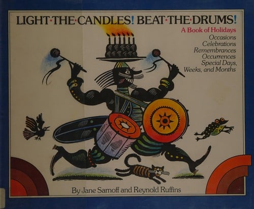 Light the candles! Beat the drums!: a book of holidays