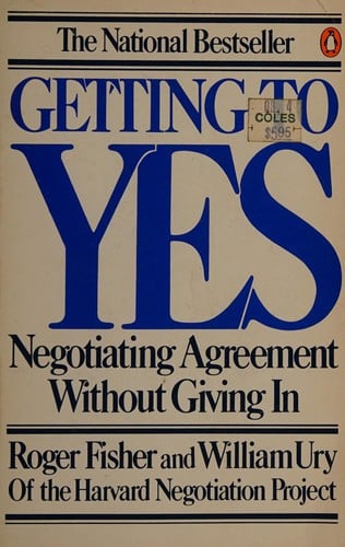 Getting to yes: negotiating agreementwithout giving in