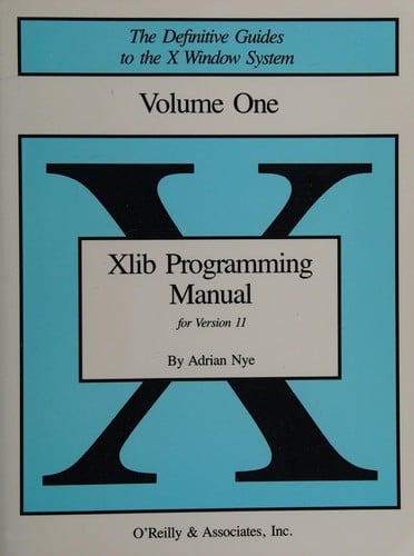 Xlib Programming Manual: for version 11 of the X Window System