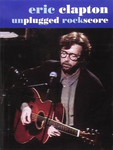 Eric Clapton: Unplugged Rock Score