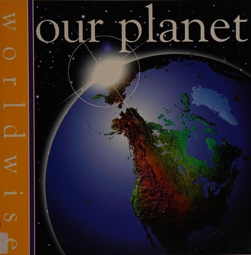 Our Planet (Worldwise)