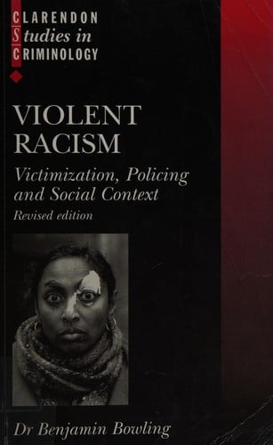 Violent racism: victimization, policing, and social context
