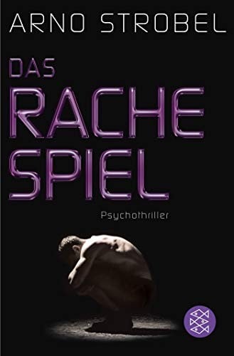 Das Rachespiel: Psychothriller