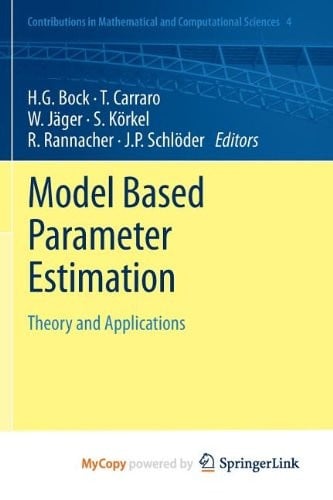 Model Based Parameter Estimation: Theory and Applications