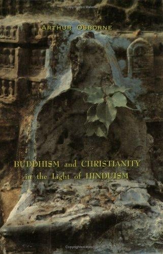 Buddhism and Christianity in the light of Hinduism