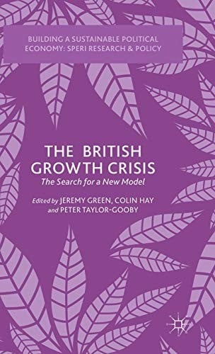 The British Growth Crisis: The Search for a New Model
