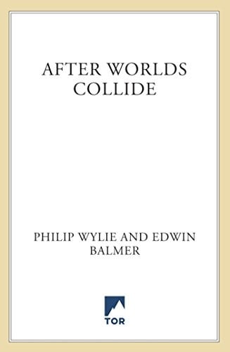 After Worlds Collide