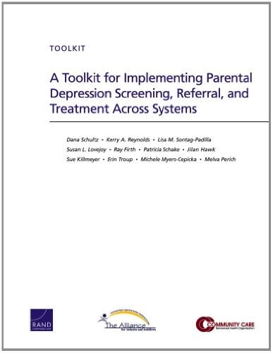 A Toolkit for Implementing Parental Depression Screening, Referral, and Treatment Across Systems