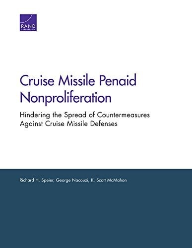 Cruise Missile Penaid Nonproliferation: Hindering the Spread of Countermeasures Against Cruise Missile Defenses