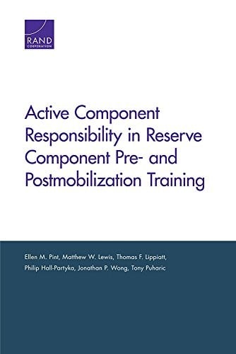 Active Component Responsibility in Reserve Component Pre- and Postmobilization Training