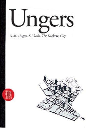 Unger, O.M. Unger, The Dialectic City