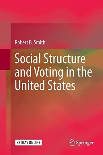 Social Structure and Voting in the United States