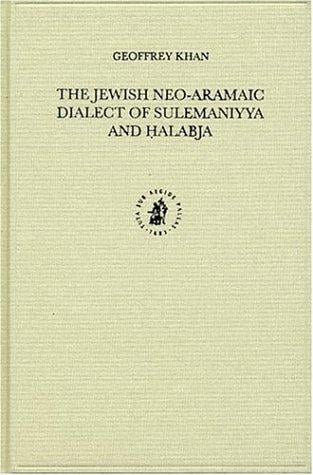 Jewish Neo-Aramaic Dialect of Sulemaniyya and Halabja (Studies in Semitic Languages and Linguistics)
