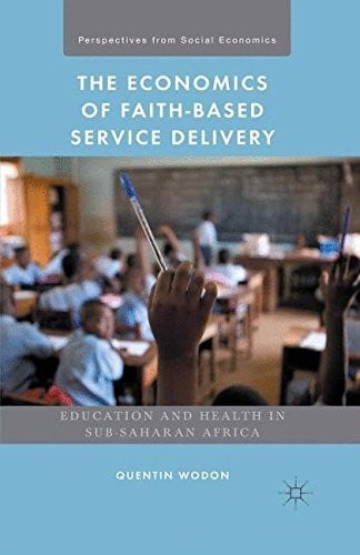 The Economics of Faith-Based Service Delivery: Education and Health in Sub-Saharan Africa