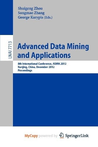 Advanced Data Mining and Applications: 8th International Conference, ADMA 2012, Nanjing, China, December 15-18, 2012, Proceedings