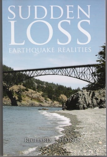 Sudden Loss: Earthquake Realities