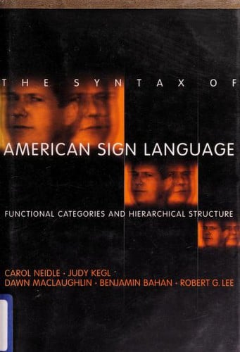 The syntax of American Sign Language: functional categories and hierarchical structure