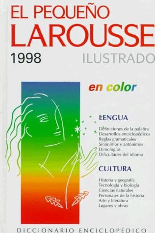 El Pequeno Larousse Ilustrado 1998: En Color