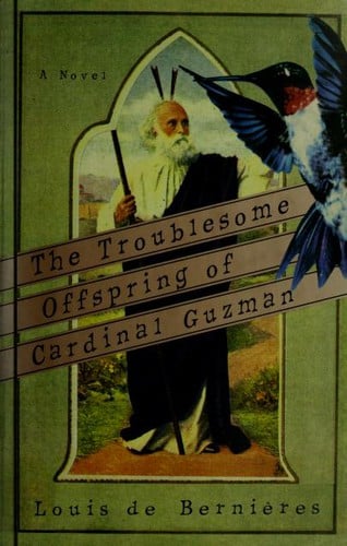 The troublesome offspring of Cardinal Guzman: a novel