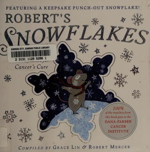 Robert's snowflakes: artists' snowflakes for cancer's cure