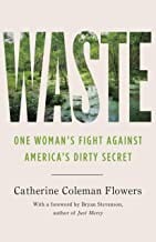 Waste: Uncovering the Dirty Truth about Sewage and Inequality in Rural America