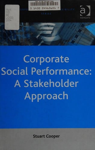 CORPORATE SOCIAL PERFORMANCE: A STAKEHOLDER APPROACH.