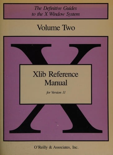 Xlib Reference Manual: for Version 11