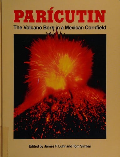 Parícutin: the volcano born in a Mexican cornfield