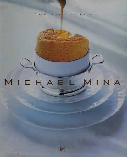 Michael Mina: the cookbook