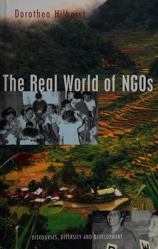 The real world of NGOs: discourses, diversity, and development