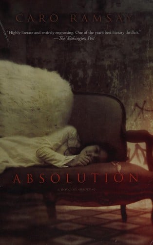 Absolution: A Novel of Suspense