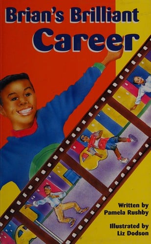 Brian's Brilliant Career (More Literacy Links Chapter Books)