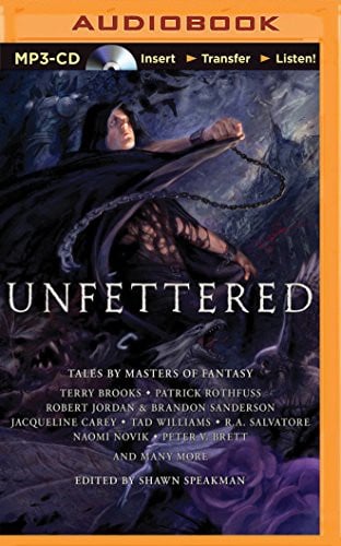 Unfettered: Tales By Masters of Fantasy