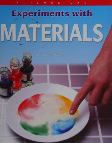 Experiments with materials