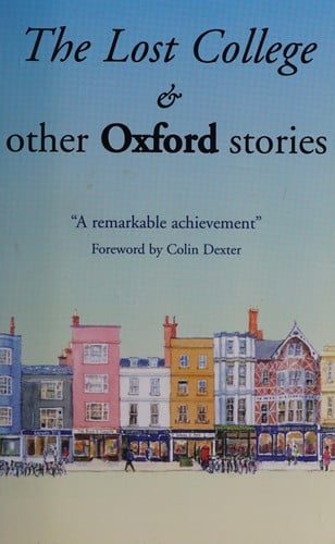 The lost college & other Oxford stories