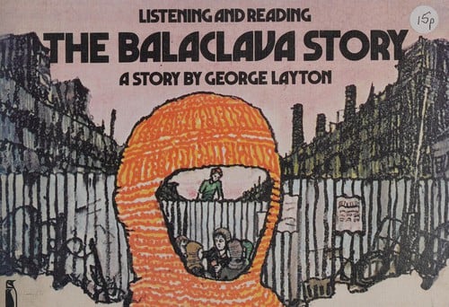 The Balaclava Story (Listening and Reading)
