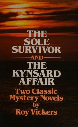 The sole survivor; and, The Kynsard affair