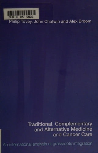 Traditional, complementary, and alternative medicine and cancer care: an international analysis of grassroots integration